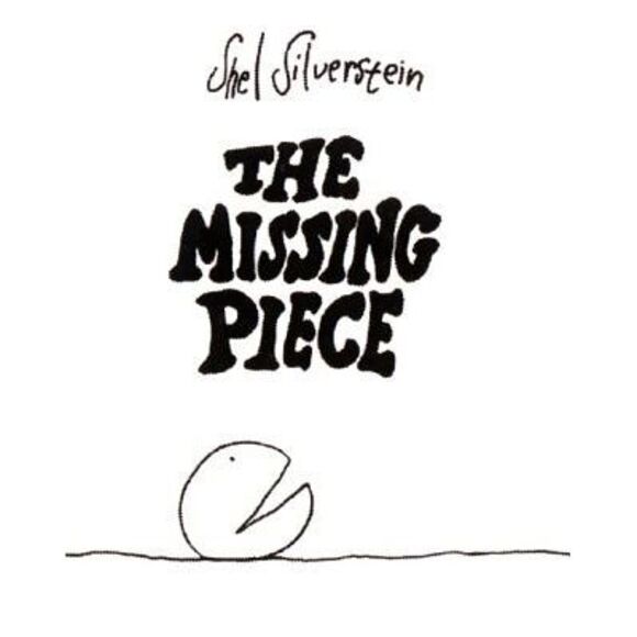 The Missing Piece -- Shel Silverstein - Picture 1 of 4